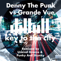 Denny The Punk vs. Grande Vue - Key to the City