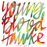 Youngblood Hawke - We Come Running (Remixes)