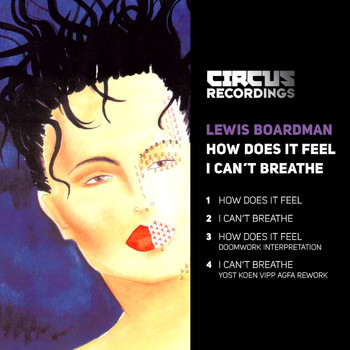 Lewis Boardman - How Does It Feel / I Can't Breathe