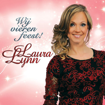Laura Lynn - Wij Vieren Feest