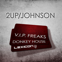 2UP & Johnson - Vip Freaks