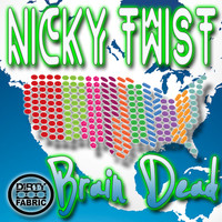 Nicky Twist - Brain Dead (Original Mix)