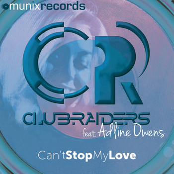 Clubraiders feat. Adline Owens - Can't Stop My Love