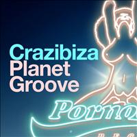 Crazibiza - Planet Groove