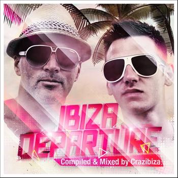 Various Artists - Departure Ibiza (Compiled & Mixed By Crazibiza)