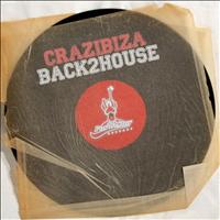 Crazibiza - Back2House