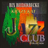 Bix Beiderbecke - Krazy Kat