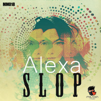 Slop - Alexa