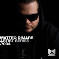 Matteo DiMarr - Artist Series Volume 4