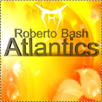 Roberto Bash - Atlantics
