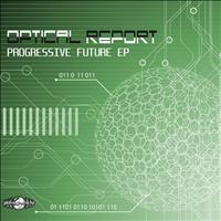 Optical Report - Progressive Future EP