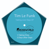 Tim Le Funk - Taking Over Days EP
