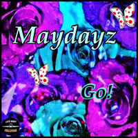 Maydayz - Go ! (Explicit)
