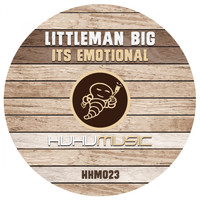 Littleman Big - It`s Emotional
