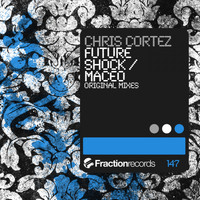 Chris Cortez - Future Shock / Maceo