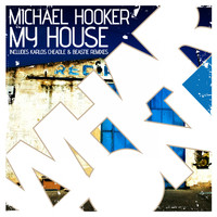 Michael Hooker - My House