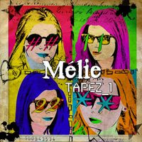 Mélie - Tapez 1 (EP)