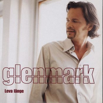 Anders Glenmark - Leva länge