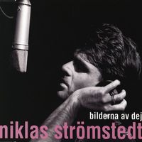 Niklas Strömstedt - Bilderna av dej
