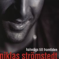 Niklas Strömstedt - Halvvägs till framtiden