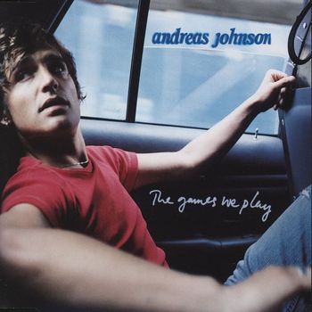 Andreas Johnson - The Games We Play