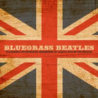 Craig Duncan - Bluegrass Beatles: Bluegrass Instrumental Makeovers Of Classic Hits By The Beatles