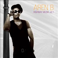 Aren B - Highway Musik, Vol. 1