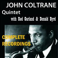 John Coltrane Quintet - Complete Recordings