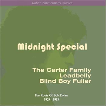 Various Artists - Midnight Special (The Roots Of Bob Dylan 1927 - 1937)
