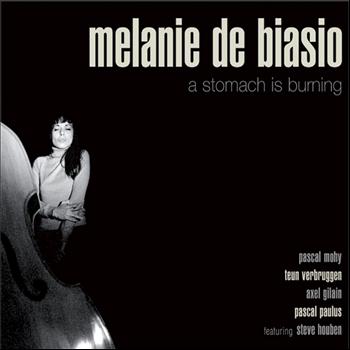 Melanie De Biasio - A Stomach Is Burning