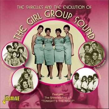 Various Artists - The Shirelles & The Evolution Of The Girl Group Sound