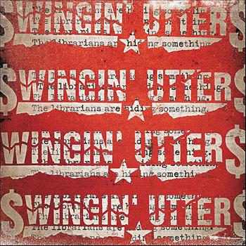 Swingin' Utters - The Librarians Are Hiding Something