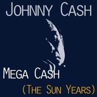 Johnny Cash - Mega Cash (The Sun Years) Vol 1