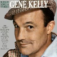 Gene Kelly - Nursery Songs & Stories