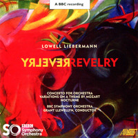 BBC Symphony Orchestra - Lowell Liebermann: Revelry