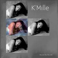 K'Mille - Love is Standing by my Side