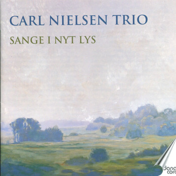 Carl Nielsen Trio - Sange I Nyt Lys