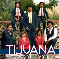 Tijuana - Con Amor Ritmo y para Ti