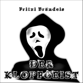 Fritzi Brandeis - Der Klopfgeist