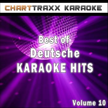 Charttraxx Karaoke - Best of Deutsche Karaoke Hits, Vol. 10