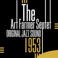 The Art Farmer Septet - 1953 (Original Jazz Sound)