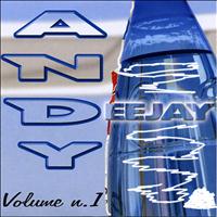 Andy Deejay - Andy Deejay, Vol. 1