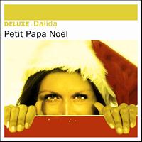Dalida - Deluxe: Petit papa Noël - Single