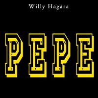 Willy Hagara - Pepe