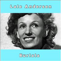 Lale Andersen - Burlala