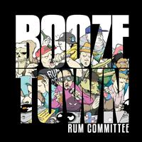 Rum Committee - Boozetown (Explicit)