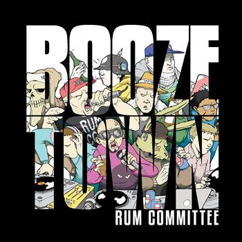 Rum Committee - Boozetown (Explicit)