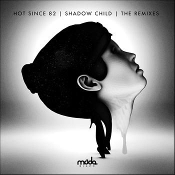 Hot Since 82, Shadow Child - Knee Deep In Louise/So High Remixes