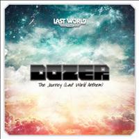 Dozer - The Journey (Last World 2012 Anthem)