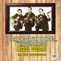 Los Panchos - Los Panchos Cantan en Inglés… y Traducen la Mejor Música Country Con los Jordanaires